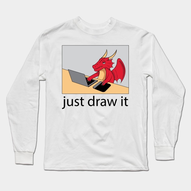 Cute DRAGON "Just Draw It" Long Sleeve T-Shirt by Elsieartwork
